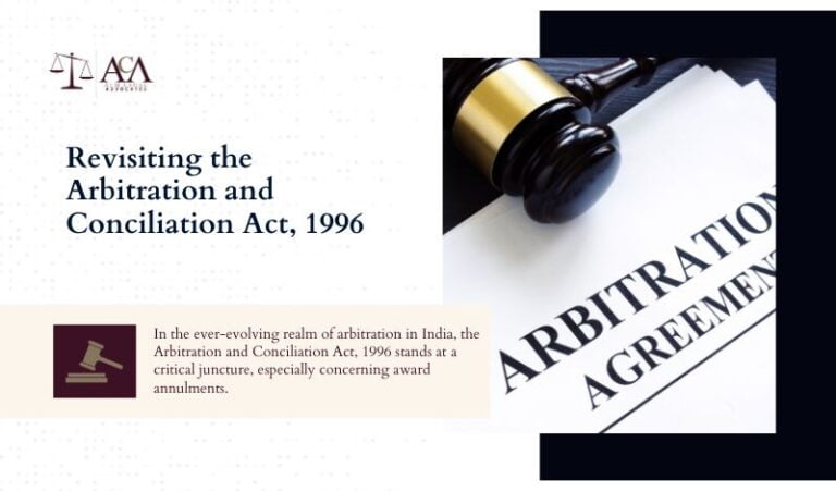 Revisiting the Arbitration and Conciliation Act, 1996: Implications of Award Annulment