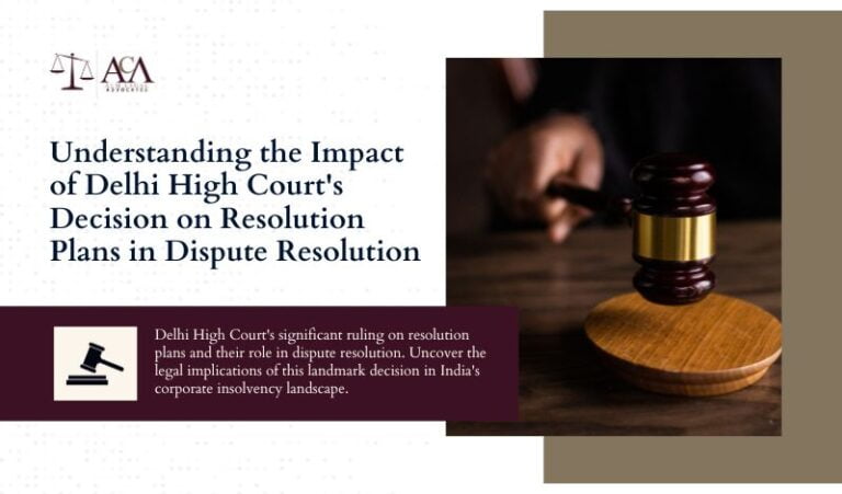 Delhi High Court’s Landmark Decision: How an Approved Resolution Plan Impacts Dispute Resolution