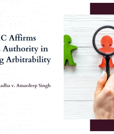 Delhi High Court Upholds Arbitrator’s Authority in Determining Arbitrability