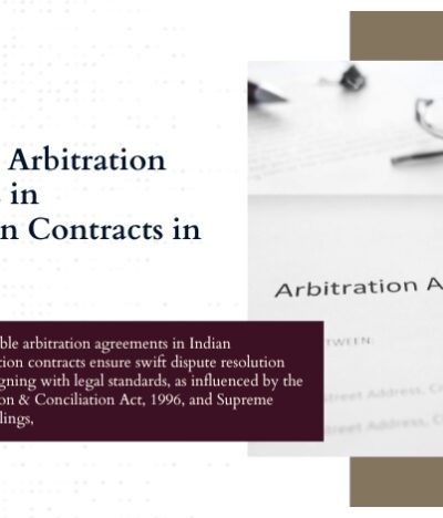 Enforceable Arbitration Agreements in Construction Contracts in India