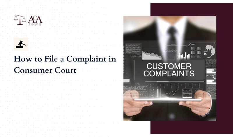 How to File a Complaint in Consumer Court