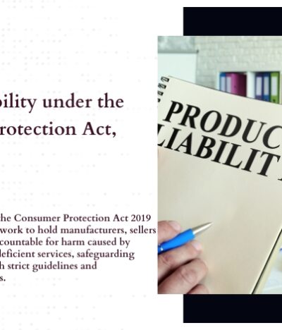 Product Liability under the Consumer Protection Act, 2019