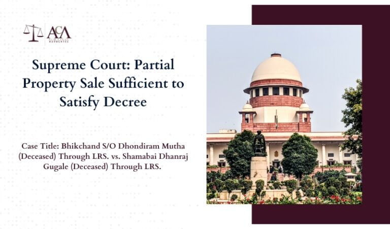 Supreme Court: Partial Property Sale Sufficient to Satisfy Decree