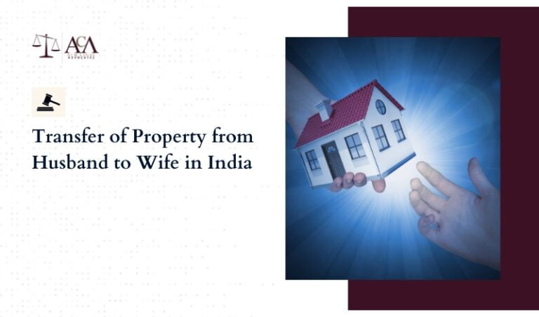 Transfer of Property from Husband to Wife in India