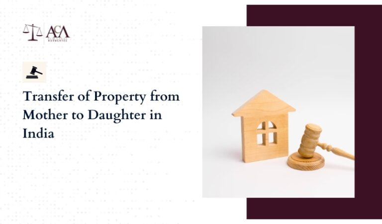 Transfer of Property from Mother to Daughter in India