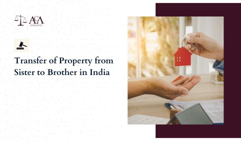 Transfer of Property from Sister to Brother in India