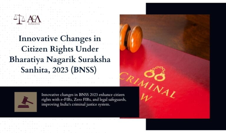 Innovative Changes in Citizen Rights Under Bharatiya Nagarik Suraksha Sanhita, 2023 (BNSS)