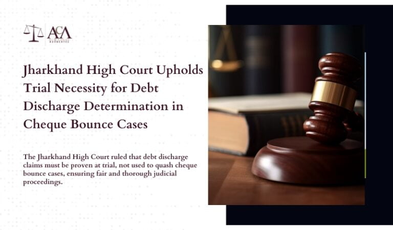 Debt Discharge Must Be Proven at Trial, Not Grounds to Quash Cheque Bounce Cases