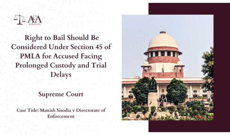 Right to Bail Should Be Considered Under Section 45 of PMLA for Accused Facing Prolonged Custody and Trial Delays: Supreme Court