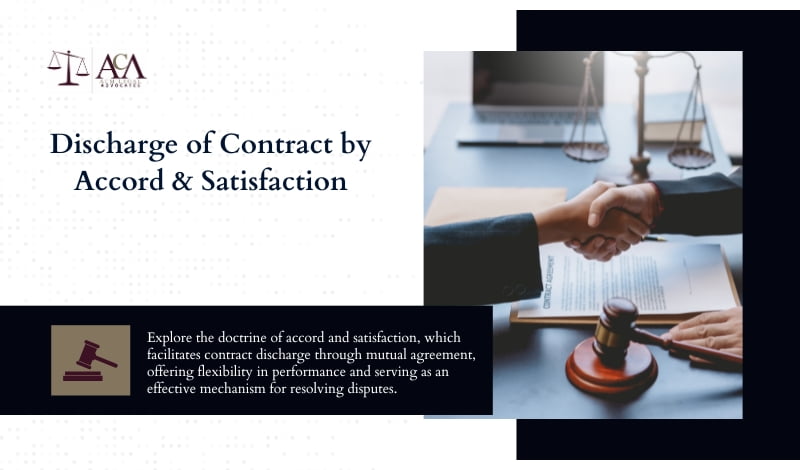 Discharge of Contract by Accord & Satisfaction
