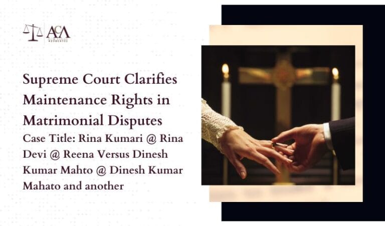 Supreme Court Clarifies Maintenance Rights in Matrimonial Disputes