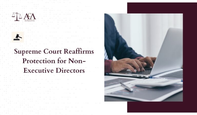 Supreme Court Reaffirms Protection for Non-Executive Directors: Quashes Criminal Proceedings Under NI Act