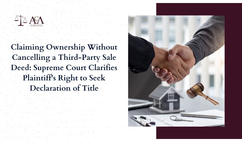 Supreme Court Upholds Declaration of Title Without Cancellation of Sale Deed