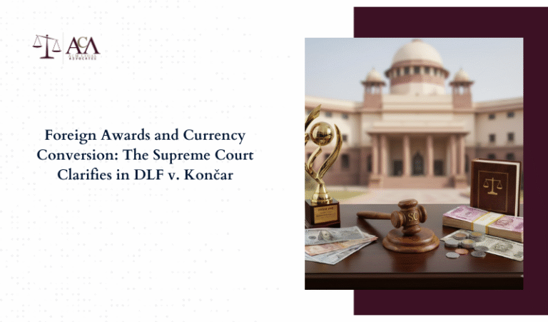 Foreign Awards and Currency Conversion: The Supreme Court Clarifies in DLF v. Končar