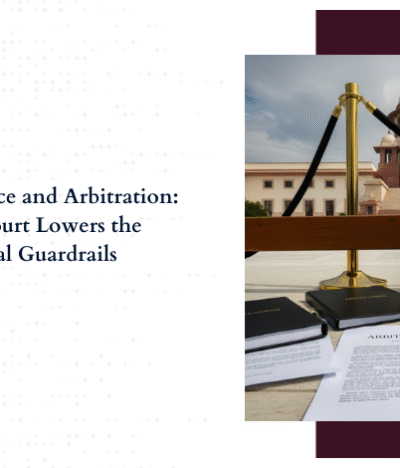 Section 21 Notice and Arbitration: Supreme Court Lowers the Procedural Guardrails